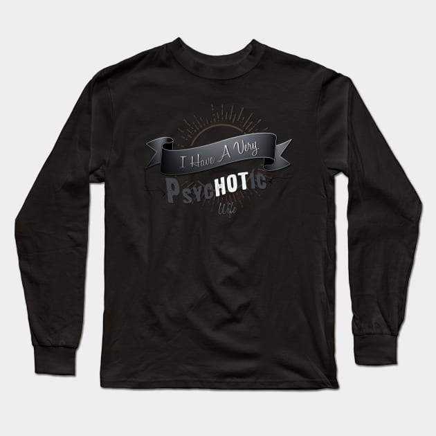 "HOT" Wife Long Sleeve T-Shirt by insanewaffles